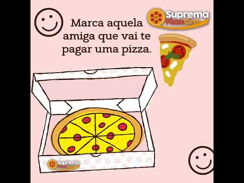 Marca ai aquele amigo que vai pagar aquela deliciosa pizza da suprema pizza cine hehehe 🍕😋😍🙋♀🙋♂