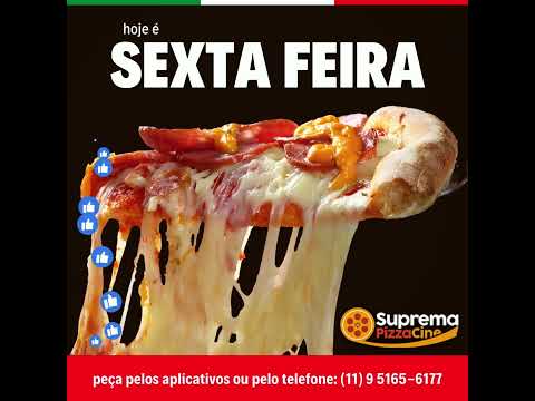 Sexta Feira Sextou na Suprema chama no ZAP (11) 9 5165-6177 Pizzaria Temática de Cinema