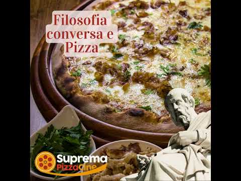 Dia do Filósofo 16 de Agosto vamos filosofar e comer uma deliciosa pizza na Suprema Pizza Cine