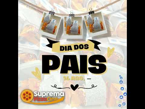 Feliz Dia dos Pais com a Suprema Pizza Cine Chama no ZAP (11) 9 5165-6177 Pizzaria Temática