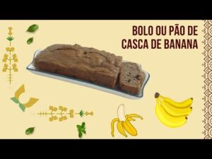 Como fazer Bolo de Casca de Banana: Receita Fácil e Deliciosa para Evitar Desperdício!